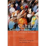 Cultural Competence In Clinical Psychiatry by Tseng, Wen-Shing, 9781585621255