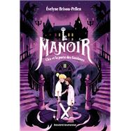 Le manoir saison 1, Tome 02 by �velyne BRISOU-PELLEN, 9791036391255