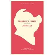 Snowball's Chance by REED, JOHNCOCKBURN, ALEXANDER, 9781612191256