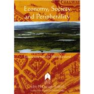 Economy, Society, and Peripheralilty by McDonagh, John, 9781903631256