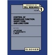 Control of Membrane Function: Short Term and Long-Term : Proceedings of the 13th International Conference on Biological Membranes Held at Crans-Sur- by International Conference on Biological Membranes 1989 Crans, switzerl; Magistretti, Pierre J.; Bolis, Liana; Ritchie, J. Murdoch, 9780444811257