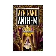 Anthem by Rand, Ayn (Author); Peikoff, Leonard (Editor/introduction), 9780452281257