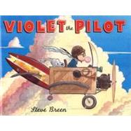 Violet the Pilot by Breen, Steve, 9780803731257