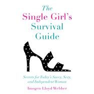 The Single Girl's Survival Guide by Webber, Imogen Lloyd, 9781510731257