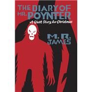 The Diary of Mr. Poynter by James, M. R; Seth, 9781771961257