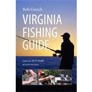 Virginia Fishing Guide by Gooch, Bob; Smith, M. W., 9780813931258