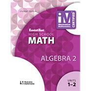 Illustrative Mathematics: Algebra II Student Edition Set by Illustrative Mathematics, 9781524991258