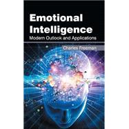 Emotional Intelligence: Modern Outlook and Applications by Freeman, Charles, 9781632421258