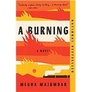 A Burning by Majumdar, Megha, 9780593081259