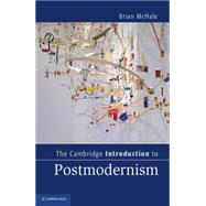 The Cambridge Introduction to Postmodernism by McHale, Brian, 9781107021259