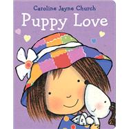 Puppy Love by Church, Caroline Jayne; Church, Caroline Jayne, 9781338621259