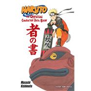 Naruto: The Official Character Data Book by Kishimoto, Masashi, 9781421541259
