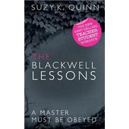 The Blackwell Lessons by Quinn, S. K., 9781514391259