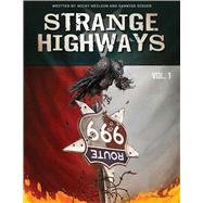 Strange Highways by Neilson, Micky; Didier, Samwise; Horley, Alex, 9781683831259