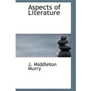 Aspects of Literature by Murry, J. Middleton, 9781426481260