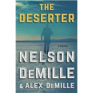 The Deserter by DeMille, Nelson; Demille, Alex, 9781432871260