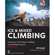 Ice & Mixed Climbing by Gadd, Will; Price, John, 9781680511260