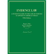 Evidence Law, A Student's Guide to the Law of Evidence as Applied in American Trials(Hornbooks) by Unknown, 9781636591261