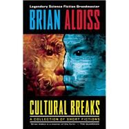Cultural Breaks by Aldiss, Brian, 9781892391261