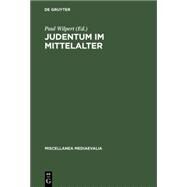 Judentum Im Mittelalter by Wilpert, Paul; Eckert, Willehad Paul (CON), 9783110051261