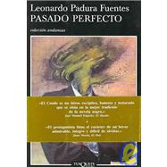 Pasado Perfecto/Past Perfect by Padura, Leonardo, 9788483101261