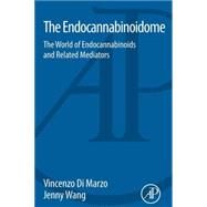 The Endocannabinoidome by Di Marzo; Wang, 9780124201262