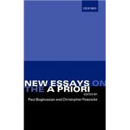 New Essays on the a Priori by Boghossian, Paul; Peacocke, Christopher, 9780199241262