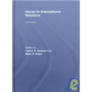 Issues In International Relations by Salmon; Trevor C., 9780415431262