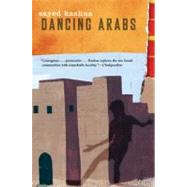 Dancing Arabs by Kashua, Sayed, 9780802141262