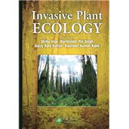 Invasive Plant Ecology by Jose; Shibu, 9781439881262