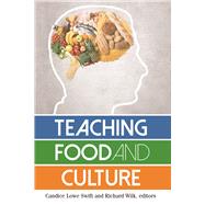 Teaching Food and Culture by Swift,Candice Lowe, 9781629581262