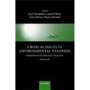 Critical Issues in Environmental Taxation Volume IV: International and Comparative Perspectives by Deketelaere, Kurt; Milne, Janet E.; Kreiser, Lawrence A.; Ashiabor, Hope, 9780199231263