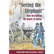 Seeing the Elephant by Frank, Joseph Allan, 9780252071263