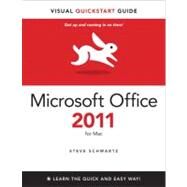 Microsoft Office 2011 for Mac Visual QuickStart by Schwartz, Steve, 9780321751263