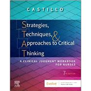 Strategies, Techniques, and Approaches to Critical Thinking by Sandra Luz Castillo, 9780323661263
