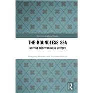 The Boundless Sea by Horden, Peregrine; Purcell, Nicholas, 9780367221263