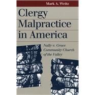 Clergy Malpractice in America by Weitz, Mark A., 9780700611263