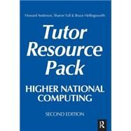 Higher National Computing Tutor Resource Pack, 2nd ed by Anderson; Howard, 9780750661263