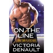 On the Line by Denault, Victoria, 9781455541263