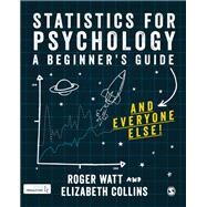Statistics for Psychology by Watt, Roger; Collins, Elizabeth, 9781526441263
