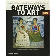 Gateways to Art and Gateways to Art Journal for Museum and Gallery Projects by DeWitte, Debra J.; Larmann, Ralph M.; Shields, M. Kathryn, 9780393571264