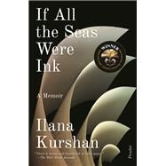 If All the Seas Were Ink by Kurshan, Ilana, 9781250121264
