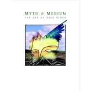 Myth & Medium by Alber, Dave, 9781411661264