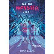 Let the Monster Out by Lucas, Chad, 9781419751264