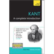 Kant: A Complete Introduction by Wicks, Robert, 9781444191264