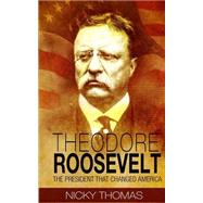 Theodore Roosevelt by Thomas, Nicky, 9781523461264
