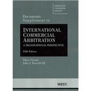 Documents Supplement to International Commercial Arbitration: A Transnational Perspective by Varady, Tibor; Barcelo. John J., III, 9780314281265