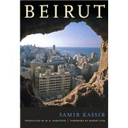Beirut by Kassir, Samir; Debevoise, M. B.; Fisk, Robert, 9780520271265