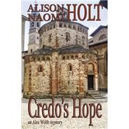 Credo's Hope by Holt, Alison Naomi, 9781467951265