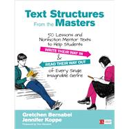 Text Structures from the Masters by Bernabei, Gretchen; Koppe, Jennifer; Newkirk, Tom, 9781506311265